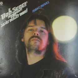 Пластинка Bob Seger & the Silver Bullet Band Night moves